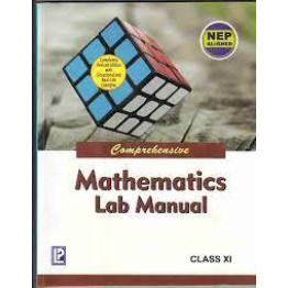 Comprehensive Mathematics Lab Manual Class 11